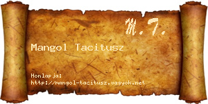 Mangol Tacitusz névjegykártya